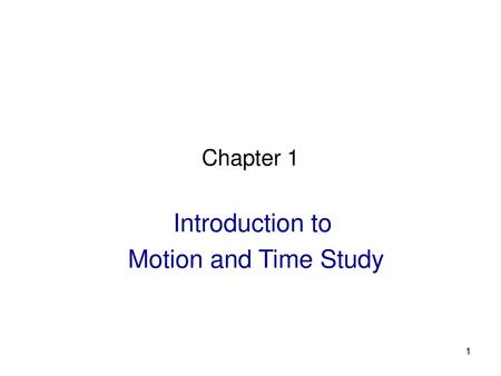 Introduction to Motion and Time Study