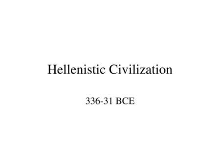 Hellenistic Civilization