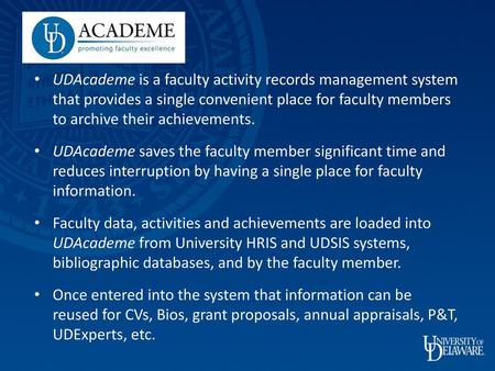 UDAcademe is a faculty activity records management system that provides a single convenient place for faculty members to archive their achievements.