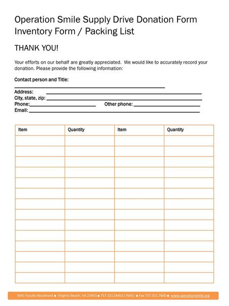 Operation Smile Supply Drive Donation Form Inventory Form / Packing List THANK YOU! Your efforts on our behalf are greatly appreciated. We would like.