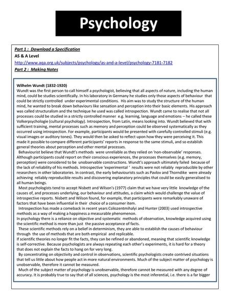 Psychology Part 1 : Download a Specification AS & A Level http://www.aqa.org.uk/subjects/psychology/as-and-a-level/psychology-7181-7182 Part 2 : Making.