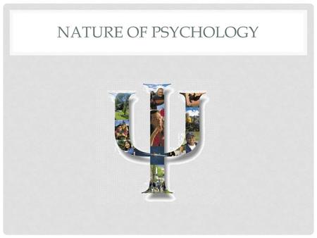 Nature of Psychology.