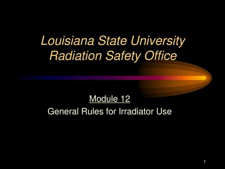 Louisiana State University Radiation Safety Office