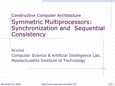 Symmetric Multiprocessors: Synchronization and Sequential Consistency