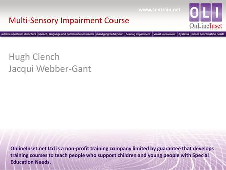 Hugh Clench Jacqui Webber-Gant Multi-Sensory Impairment Course