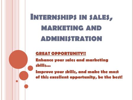 Internships in sales, marketing and administration