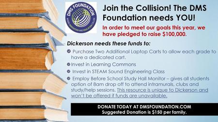 Join the Collision! The DMS Foundation needs YOU!