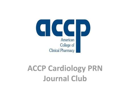 ACCP Cardiology PRN Journal Club