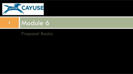 Module 6 Proposal Basics.