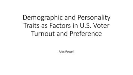 Demographic and Personality Traits as Factors in U. S