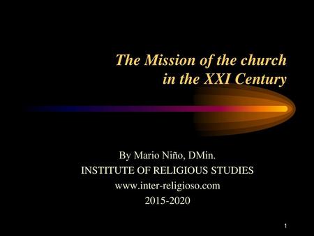 The Mission of the church in the XXI Century