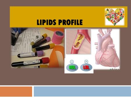 Lipids profile.