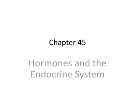 Hormones and the Endocrine System