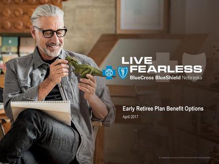 Early Retiree Plan Benefit Options