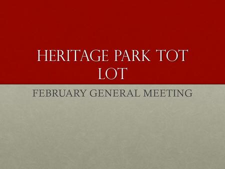 FEBRUARY GENERAL MEETING