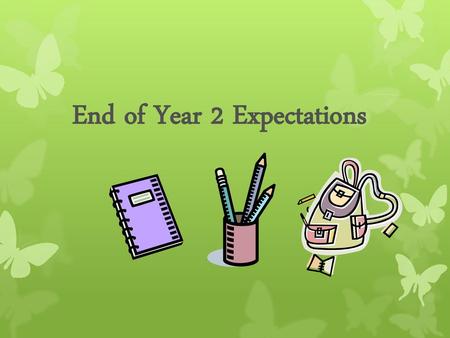 End of Year 2 Expectations