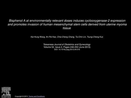 Bisphenol A at environmentally relevant doses induces cyclooxygenase-2 expression and promotes invasion of human mesenchymal stem cells derived from uterine.