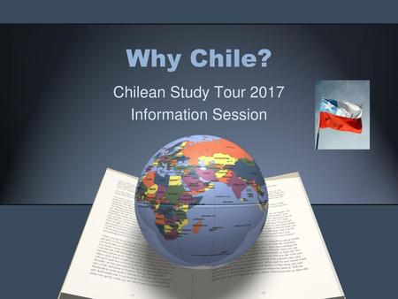 Chilean Study Tour 2017 Information Session