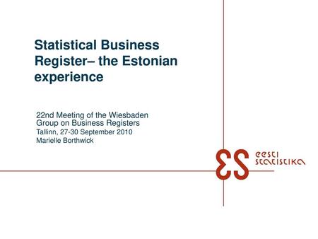 Statistical Business Register– the Estonian experience