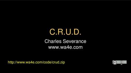 C.R.U.D. Charles Severance