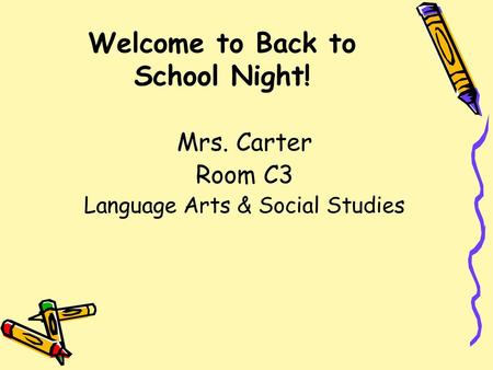 Welcome to Back to School Night!