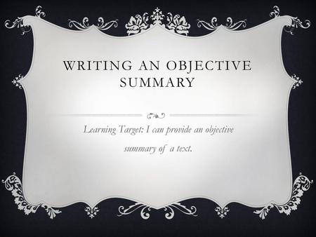 Writing an Objective Summary