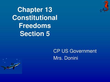 Chapter 13 Constitutional Freedoms Section 5