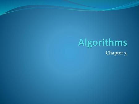 Algorithms Chapter 3.