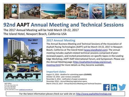 92nd AAPT Annual Meeting and Technical Sessions The 2017 Annual Meeting will be held March 19-22, 2017 The Island Hotel, Newport Beach, California USA.