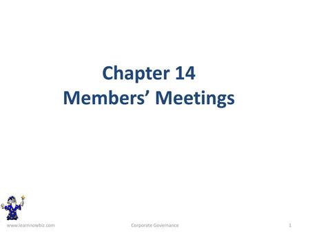 Chapter 14 Members’ Meetings