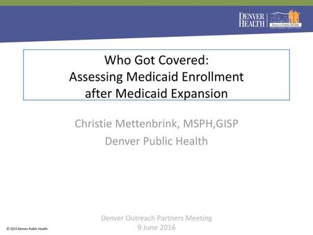 Christie Mettenbrink, MSPH,GISP Denver Public Health