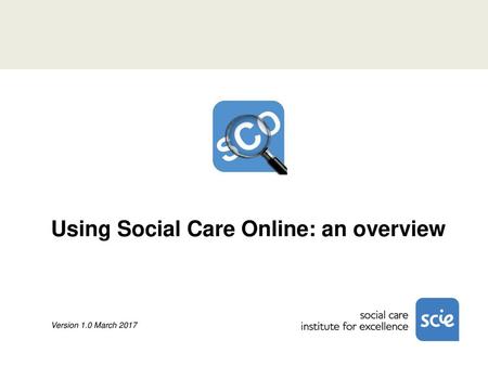 Using Social Care Online: an overview