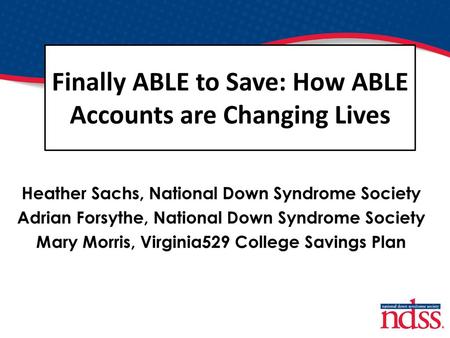 Finally ABLE to Save: How ABLE Accounts are Changing Lives