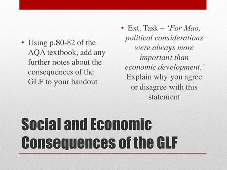 Social and Economic Consequences of the GLF