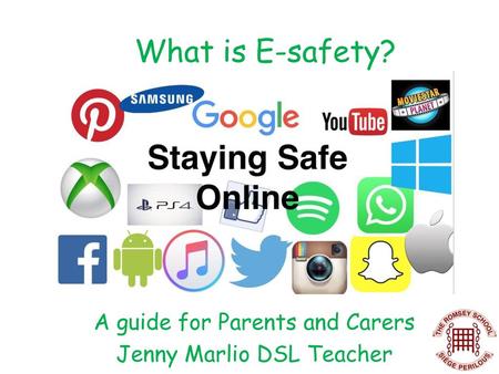 A guide for Parents and Carers Jenny Marlio DSL Teacher