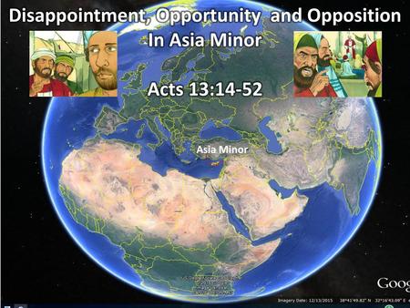 Disappointment, Opportunity and Opposition