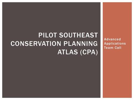 Pilot Southeast Conservation Planning Atlas (CPA)