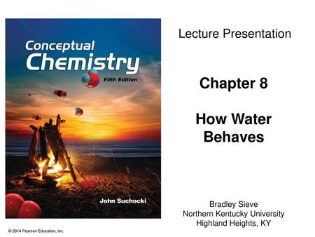 Chapter 8 How Water Behaves