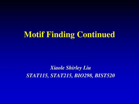 Motif Finding Continued