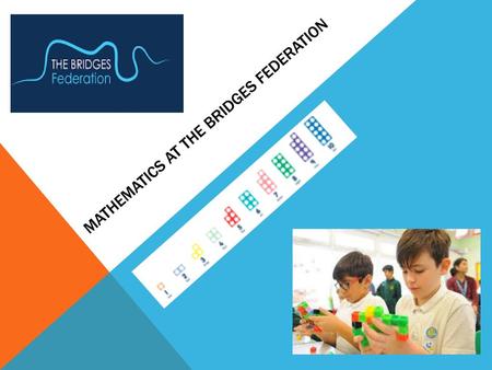 Mathematics at the Bridges Federation