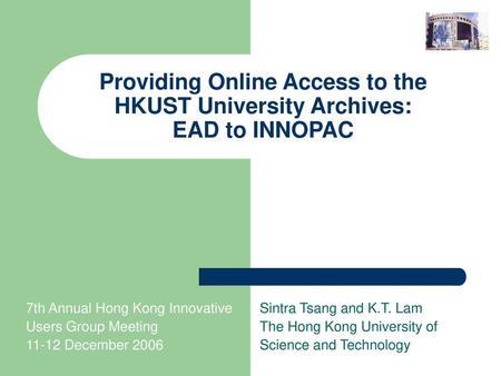 7th Annual Hong Kong Innovative Users Group Meeting