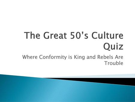 The Great 50’s Culture Quiz