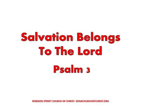 Salvation Belongs To The Lord