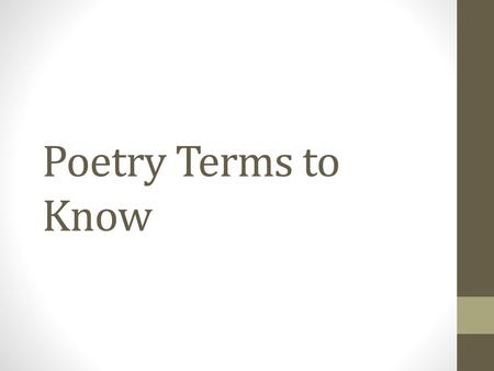 Poetry Terms to Know.