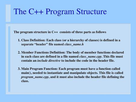 The C++ Program Structure