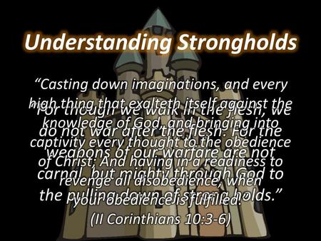 Understanding Strongholds