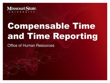 Compensable Time and Time Reporting