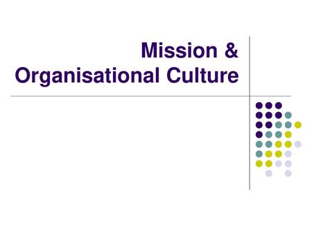 Mission & Organisational Culture