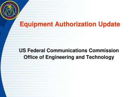 Equipment Authorization Update