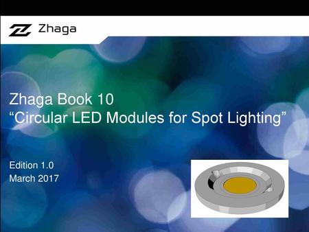 Zhaga Book 10 “Circular LED Modules for Spot Lighting”